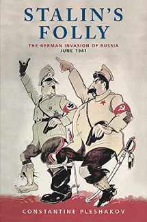 9780297846260-0297846264-Stalin's Folly : The Secret History of the German Invasion of Russia, June 1941