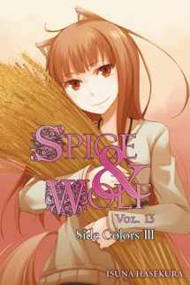 9780316336611-0316336610-Spice and Wolf, Vol. 13: Side Colors III - light novel