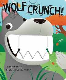 9781499802009-1499802005-Wolf Crunch! (Crunchy Board Books)