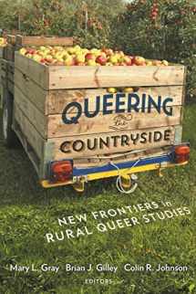9781479880584-1479880582-Queering the Countryside: New Frontiers in Rural Queer Studies (Intersections, 11)