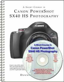 9781935763062-1935763067-A Short Course in Canon PowerShot SX40 HS Photography book/ebook