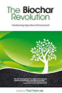9781921630415-1921630418-The Biochar Revolution: Transforming Agriculture & Environment