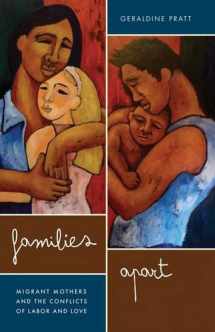 9780816669981-0816669988-Families Apart: Migrant Mothers and the Conflicts of Labor and Love