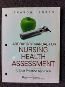 9780781780605-0781780608-Nursing Health Assessment: A Best Practice Approach
