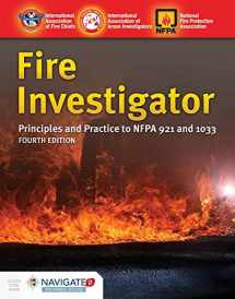 9781284098228-1284098222-Fire Investigator: Principles and Practice to NFPA 921 and NFPA 1033
