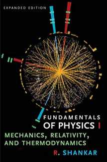 9780300243772-0300243774-Fundamentals of Physics I: Mechanics, Relativity, and Thermodynamics (Open Yale Courses)