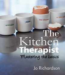 9781742573250-1742573258-The Kitchen Therapist: mastering the basics