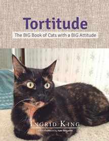 9781633532939-1633532933-Tortitude: The BIG Book of Cats with a BIG Attitude