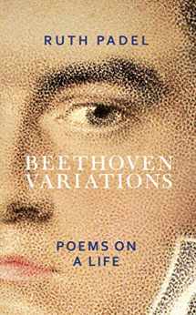 9781784742515-1784742511-Beethoven Variations: Poems on a Life