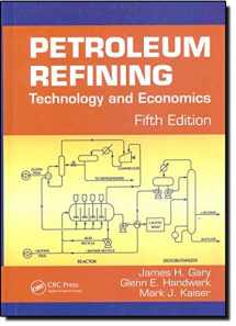 9780849370380-0849370388-Petroleum Refining: Technology and Economics, Fifth Edition