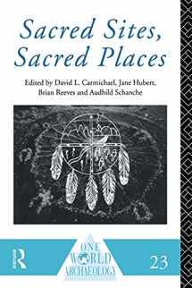 9780415152266-0415152267-Sacred Sites, Sacred Places (One World Archaeology)