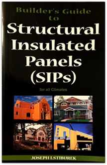 9780975512784-0975512781-Builder's Guide to Structural Insulated Panels (SIPs) for all Climates