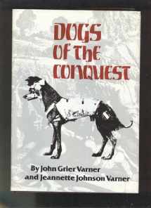 9780806117935-0806117931-Dogs of the Conquest