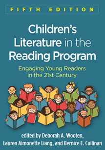 9781462535828-1462535828-Children's Literature in the Reading Program: Engaging Young Readers in the 21st Century