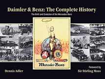 9780060890261-0060890266-Daimler & Benz: The Complete History: The Birth and Evolution of the Mercedes-Benz