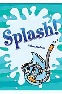 9781418931919-1418931918-Big Book Grade 2: Splash! (Rigby Literacy by Design)