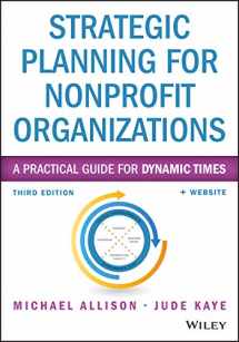 9781118768143-1118768140-Strategic Planning for Nonprofit Organizations: A Practical Guide for Dynamic Times (Wiley Nonprofit Authority)