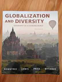 9780134117010-0134117018-Globalization and Diversity: Geography of a Changing World (5th Edition)
