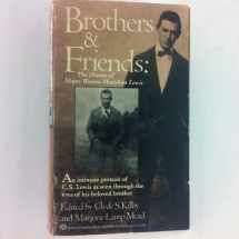 9780345346650-0345346653-Brothers & Friends: The Diaries of Major Warren Hamilton Lewis