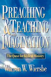 9780801057571-0801057574-Preaching and Teaching with Imagination: The Quest for Biblical Ministry
