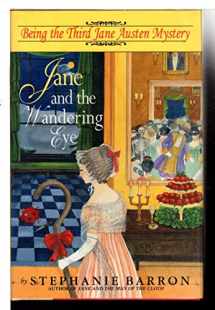 9780553102048-0553102044-Jane and the Wandering Eye: Being the Third Jane Austen Mystery