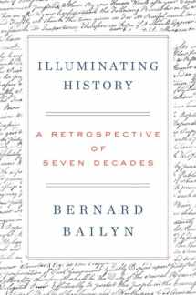 9781324005834-1324005831-Illuminating History: A Retrospective of Seven Decades
