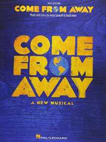 9781540006981-1540006980-Come from Away: A New Musical Vocal Line with Piano Accompaniment