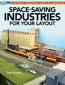 9781627003957-1627003959-Space-Saving Industries for Your Layout (Model Railroader Books Layout Design and Planning)