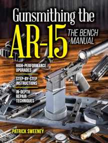 9781440246609-1440246602-Gunsmithing the AR-15, Vol. 3: The Bench Manual