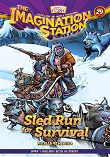 9781646070152-1646070151-Sled Run for Survival (AIO Imagination Station Books)