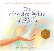 9780066211046-0066211042-The Twelve Gifts of Birth (Twelve Gifts Series, 1)
