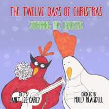 9780997998504-0997998504-The Twelve Days of Christmas: Starring The Chickens