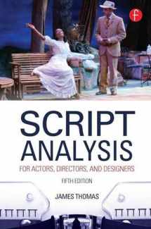 9781138128057-1138128058-Script Analysis for Actors, Directors, and Designers