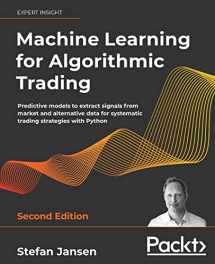 9781839217715-1839217715-Machine Learning for Algorithmic Trading: Predictive models to extract signals from market and alternative data for systematic trading strategies with Python