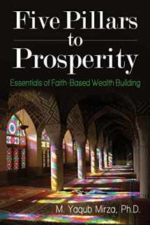 9781935952886-1935952889-Five Pillars of Prosperity: Essentials of Faith-Based Wealth Building