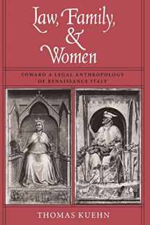 9780226457642-0226457648-Law, Family, and Women: Toward a Legal Anthropology of Renaissance Italy