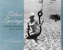 9780813032207-0813032202-Silver Springs: The Underwater Photography of Bruce Mozert