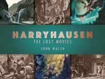 9781789091106-1789091101-Harryhausen: The Lost Movies