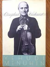9780671612948-0671612948-The Compleat Violinist: Thoughts, Exercises, Reflections of an Itinerant Violinist