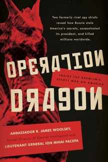 9781641771450-1641771453-Operation Dragon: Inside the Kremlin's Secret War on America