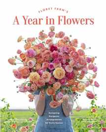 9781452172897-1452172897-Floret Farm’s A Year in Flowers: Designing Gorgeous Arrangements for Every Season (Floret Farms x Chronicle Books)