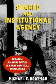 9780197580905-0197580904-Shared and Institutional Agency: Toward a Planning Theory of Human Practical Organization