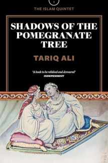 9781781680025-1781680027-Shadows of the Pomegranate Tree (The Islam Quintet)