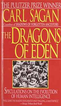 9781439509869-1439509867-The Dragons of Eden: Speculations on the Evolution of Human Intelligence