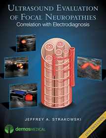 9781936287673-1936287676-Ultrasound Evaluation of Focal Neuropathies: Correlation with Electrodiagnosis