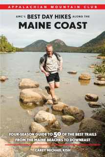 9781934028926-1934028924-AMC's Best Day Hikes along the Maine Coast: Four-Season Guide to 50 of the Best Trails From the Maine Beaches to Downeast