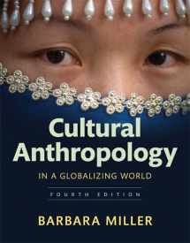 9780134518299-0134518292-Cultural Anthropology in a Globalizing World (4th Edition)