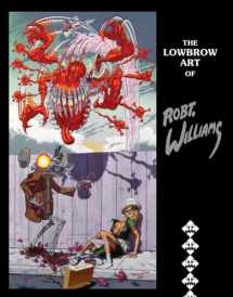 9780867198904-0867198907-The Lowbrow Art of Robert Williams: New Hardcover Edition