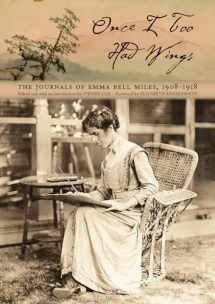 9780821420874-0821420879-Once I Too Had Wings: The Journals of Emma Bell Miles, 1908–1918 (Race, Ethnicity and Gender in Appalachia)
