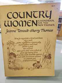 9780385030625-0385030622-Country Women: A Handbook for the New Farmer